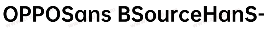 OPPOSans BSourceHanS字体转换 OPPOSans BSourceHanS字体转换